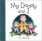 My Daddy and I Board Book