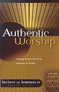 Authentic Worship Paperback