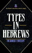 Types in Hebrews Paperback