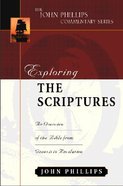 Exploring the Scriptures (John Phillips Commentary Series) Hardback