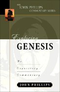 Exploring Genesis (John Phillips Commentary Series) Hardback