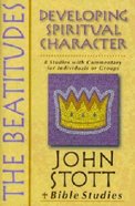 The Beatitudes (John Stott Bible Studies Series) Paperback