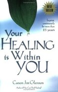Your Healing is Within You Paperback