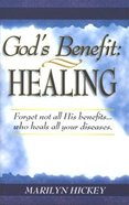 God's Benefit: Healing Booklet