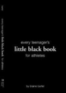 Every Teenager's Little Black Book For Athletes Paperback
