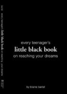 Every Teenager's Little Black Book on Reaching Your Dreams Paperback
