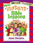 Jesus Disciples (Reproducible) (Instant Bible Lessons Series) Paperback