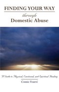 Finding Your Way Through Domestic Abuse Paperback