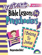 I Belong to Jesus (Reproducible) (Instant Bible Lessons Series) Paperback