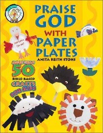 Praise God With Paper Plates Praise God With Paper Plates