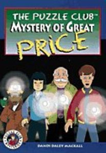 Mystery of Great Price (#02 in Puzzle Club Mysteries Series) Mystery of Great Price (#02 in Puzzle Club Mysteries Series)