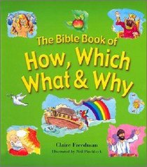 The Bible Book of How, Which, What & Why The Bible Book of How, Which, What & Why