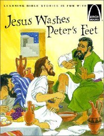Jesus Washes Peters Feet (Arch Books Series) Jesus Washes Peters Feet (Arch Books Series)