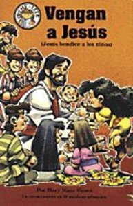 Vengas a Jesus (Come to Jesus: Jesus Blesses the Children) (Spanish Hear Me Read Series) Vengas a Jesus (Come to Jesus: Jesus Blesses the Children) (Spanish Hear Me Read Series)
