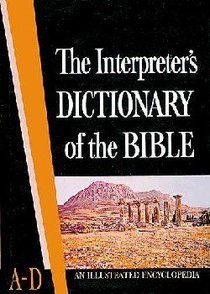 Interpreters Dictionary of the Bible #01: A-D Interpreters Dictionary of the Bible #01: A-D