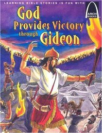 God Provides Victory Through Gideon (Arch Books Series) God Provides Victory Through Gideon (Arch Books Series)