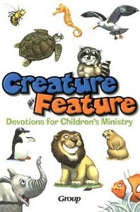 Creature Feature Devotions For Childrens Ministry Creature Feature Devotions For Childrens Ministry