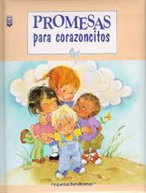 Promesas Para Corazoncitos (Promises For Little Hearts) Promesas Para Corazoncitos (Promises For Little Hearts)