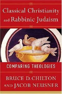 Classical Christianity and Rabbinic Judaism Classical Christianity and Rabbinic Judaism