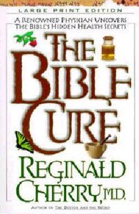 The Bible Cure (Large Print) (Bible Cure Series) The Bible Cure (Large Print) (Bible Cure Series)