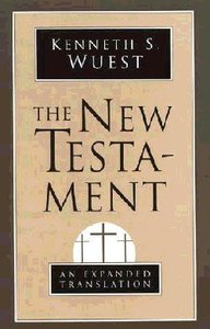 The New Testament (Expanded Translation) The New Testament (Expanded Translation)