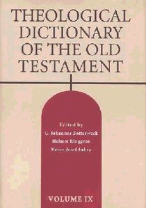 Theological Dictionary of the Old Testament (#09 in Theological Dictionary Of The Old Testament Series) Theological Dictionary of the Old Testament (#09 in Theological Dictionary Of The Old Testament Series)