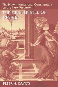 The First Epistle of Peter (New International Commentary On The New Testament Series) The First Epistle of Peter (New International Commentary On The New Testament Series)