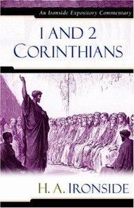 1&2 Corinthians (Ironside Expository Commentary Series) 1&2 Corinthians (Ironside Expository Commentary Series)