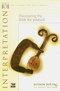 Discovering the Bible For Yourself (Bible 101 Series) Discovering the Bible For Yourself (Bible 101 Series)