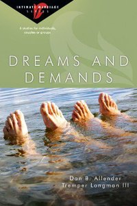 Dreams and Demands (Intimate Marriage Series) Dreams and Demands (Intimate Marriage Series)