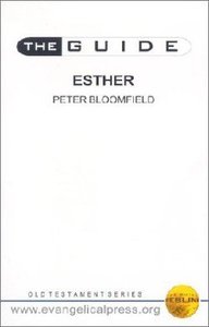 Guide: Esther (The Guide Old Testament Series) Guide: Esther (The Guide Old Testament Series)