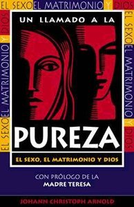 Un Llamado a La Pureza (A Plea For Purity) Un Llamado a La Pureza (A Plea For Purity)