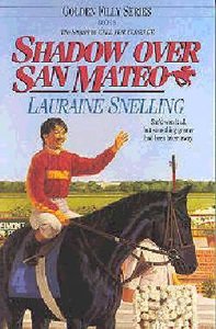 Shadow Over San Mateo (#06 in Golden Filly Series) Shadow Over San Mateo (#06 in Golden Filly Series)