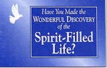Have You Made the Wonderful Discovery of the Spirit-Filled Life? (25 Pack) Have You Made the Wonderful Discovery of the Spirit-Filled Life? (25 Pack)