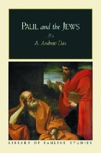 Paul and the Jews (Library Of Pauline Studies Series) Paul and the Jews (Library Of Pauline Studies Series)