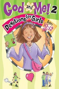 God and Me! #02 (Girls 10-12) (God And Me Series) God and Me! #02 (Girls 10-12) (God And Me Series)