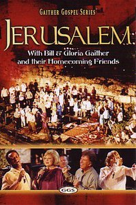 Jerusalem Homecoming (Gaither Gospel Series) Jerusalem Homecoming (Gaither Gospel Series)