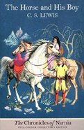 The Narnia #03: Horse and His Boy (B Format Colour Edition) (#03 in Chronicles Of Narnia Series) Paperback