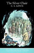 The Narnia #06: Silver Chair (B Format Colour Ed) (#06 in Chronicles Of Narnia Series) Paperback