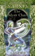 The Narnia #06: Silver Chair (A Format) (#06 in Chronicles Of Narnia Series) Paperback