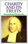 Charity and Its Fruits Paperback