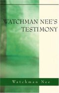 Watchman Nee's Testimony Paperback