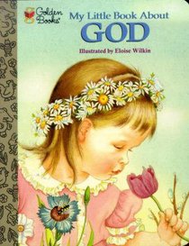 My Little Golden Storybook About God My Little Golden Storybook About God