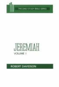Jeremiah (Volume 1) (Daily Study Bible Old Testament Series) Jeremiah (Volume 1) (Daily Study Bible Old Testament Series)