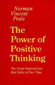The Power of Positive Thinking (Large Print) The Power of Positive Thinking (Large Print)