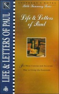 Life & Letters of Paul (Shepherds Notes Bible Summary Series) Life & Letters of Paul (Shepherds Notes Bible Summary Series)