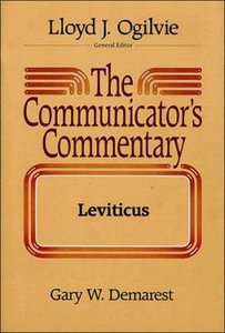 Leviticus (#03 in Communicators Commentary Old Testament Series) Leviticus (#03 in Communicators Commentary Old Testament Series)