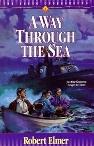 A Way Through the Sea (#01 in Young Underground Series) A Way Through the Sea (#01 in Young Underground Series)