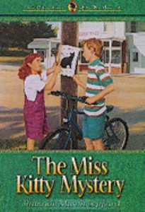 Miss Kitty Mystery (#04 in Callie Ann Series) Miss Kitty Mystery (#04 in Callie Ann Series)