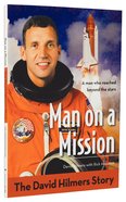 The Man on a Mission - David Hilmers Story (Zonderkidz Biography Series (Zondervan)) Paperback